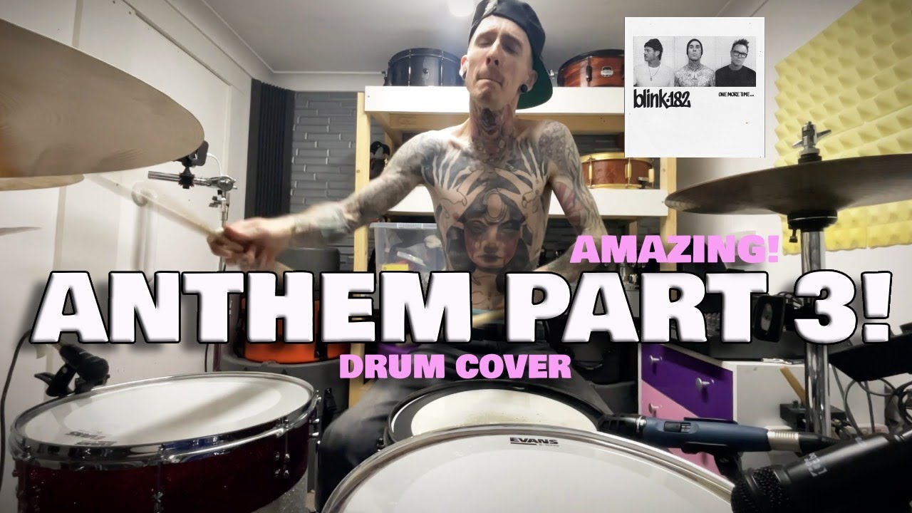 blink-182 - ANTHEM PART 3 - DRUM COVER (FIRST - MUST WATCH!!)