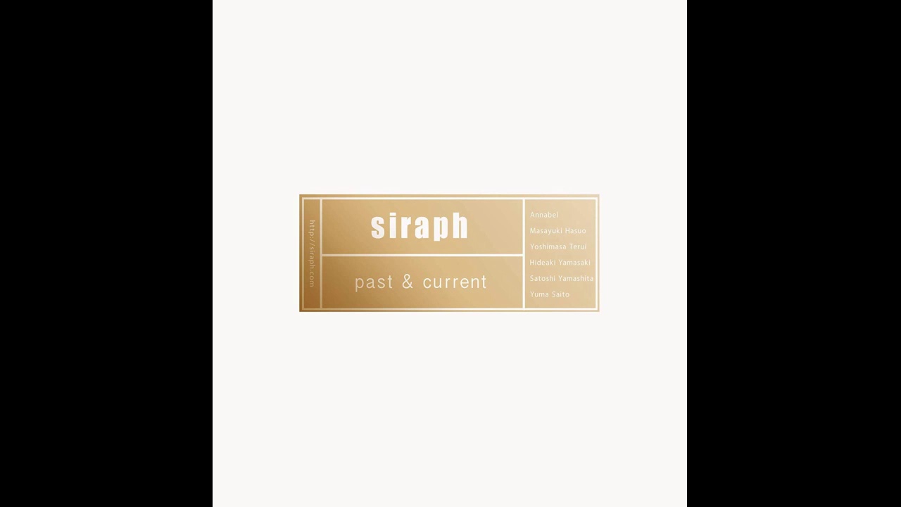 siraph - 風琴と朝 (past & current ver.)