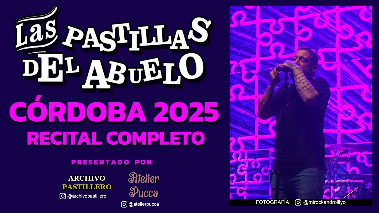 Las Pastillas del Abuelo en Córdoba - 13/06/2025 (COMPLETO)