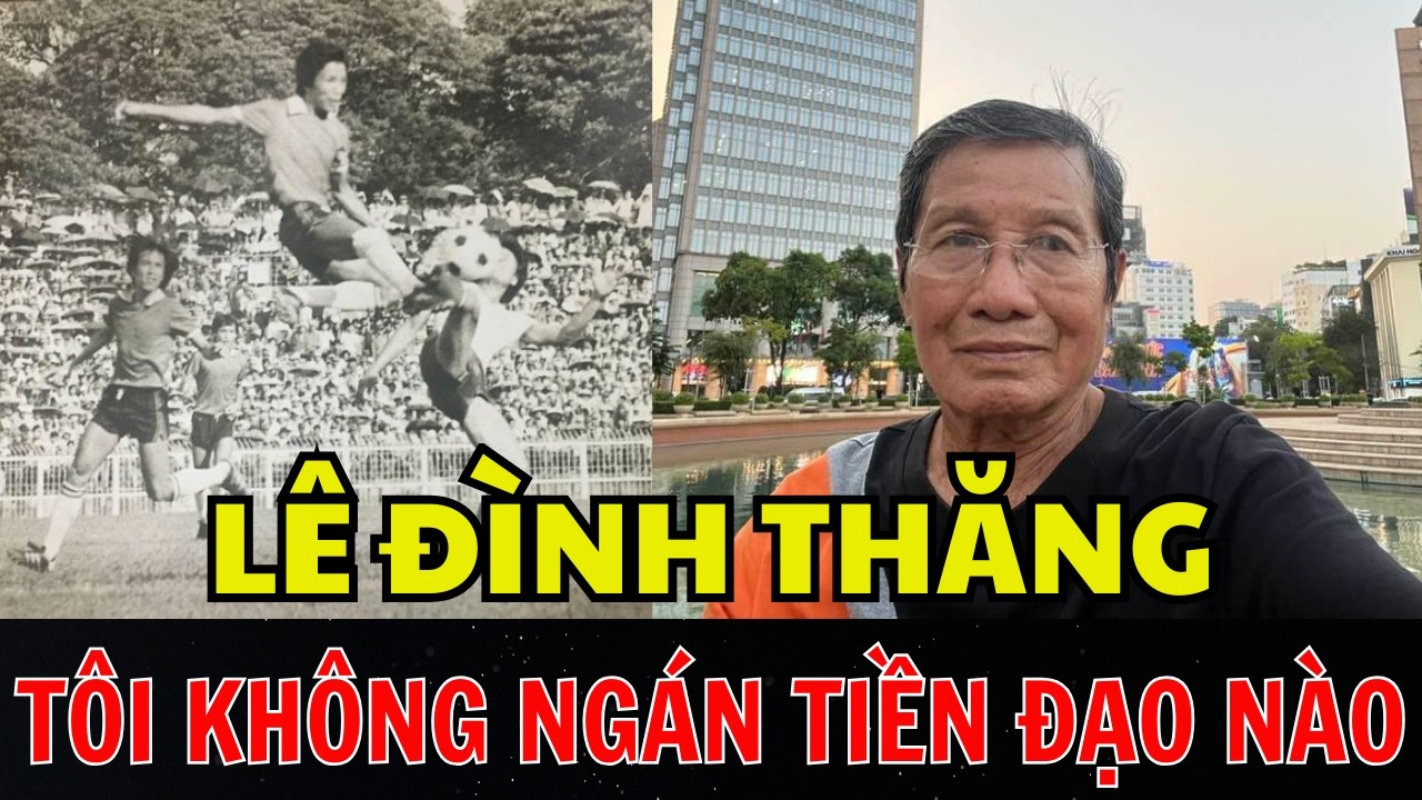 LÊ ĐÌNH THĂNG - NGƯỜI TỪNG TUYÊN BỐ KHÔNG NGÁN BẤT CỨ TIỀN ĐẠO NÀO RỒI KẾT CỤC RA SAO...