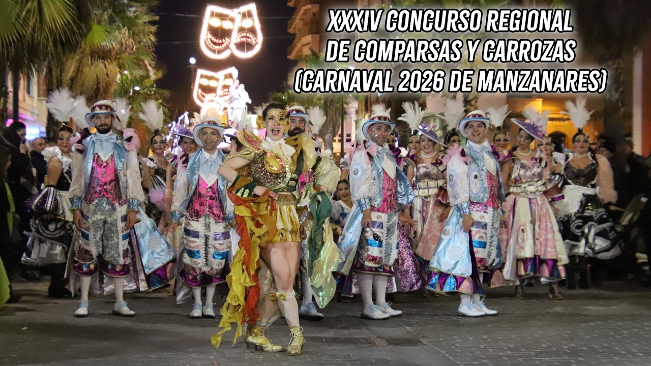 XXXIV concurso regional de comparsas y carrozas (carnaval 2026 de Manzanares)