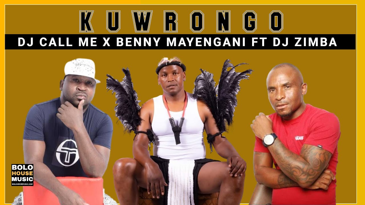 Dj Call Me x Benny Mayengane - KuWrongo ft Dj Zimba (Original)