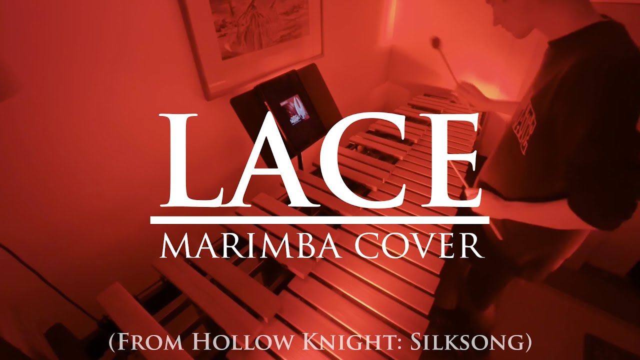 "Lace" from Hollow Knight: Silksong (Marimba Cover)