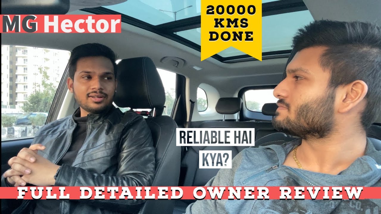 MG Hector 20000+ KMS Done | Honest Owner Review | Interior & Exterior Video | Reliable Hai Kya ?