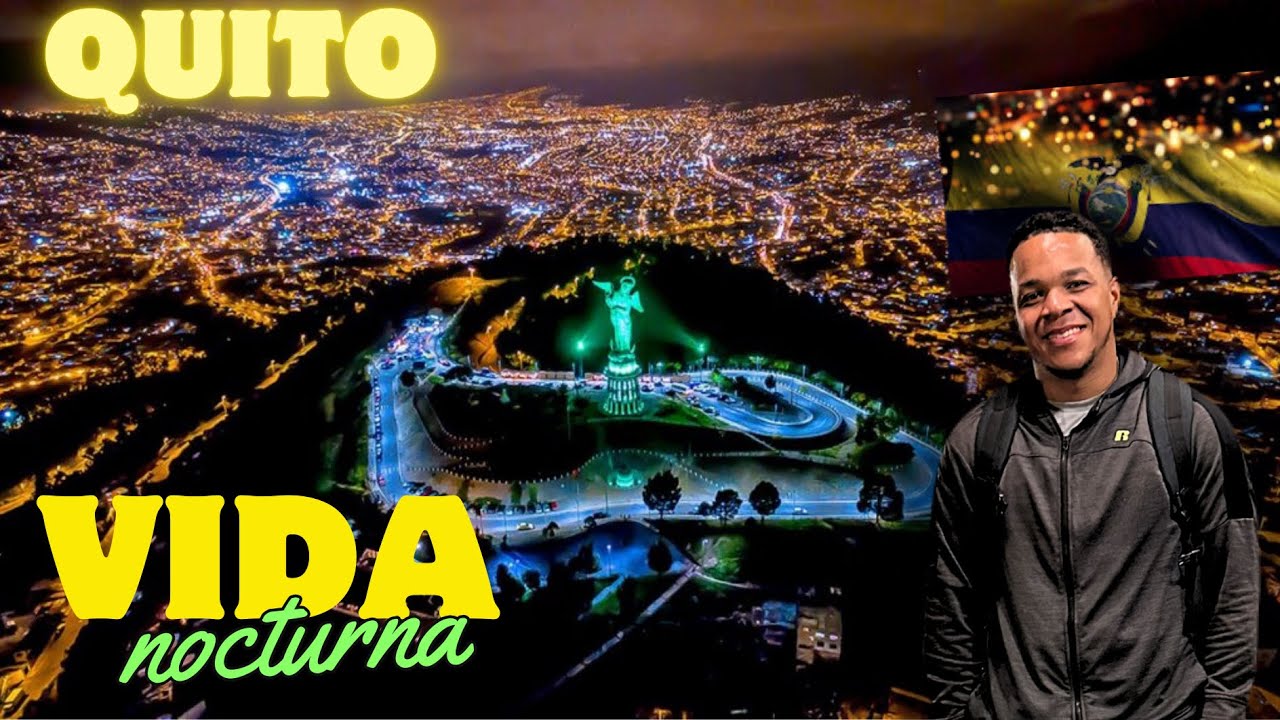 Qué hacer en quito de noche “Ecuador“🇪🇨