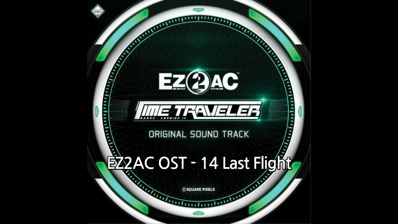 [EZ2AC TT OST] Last Flight