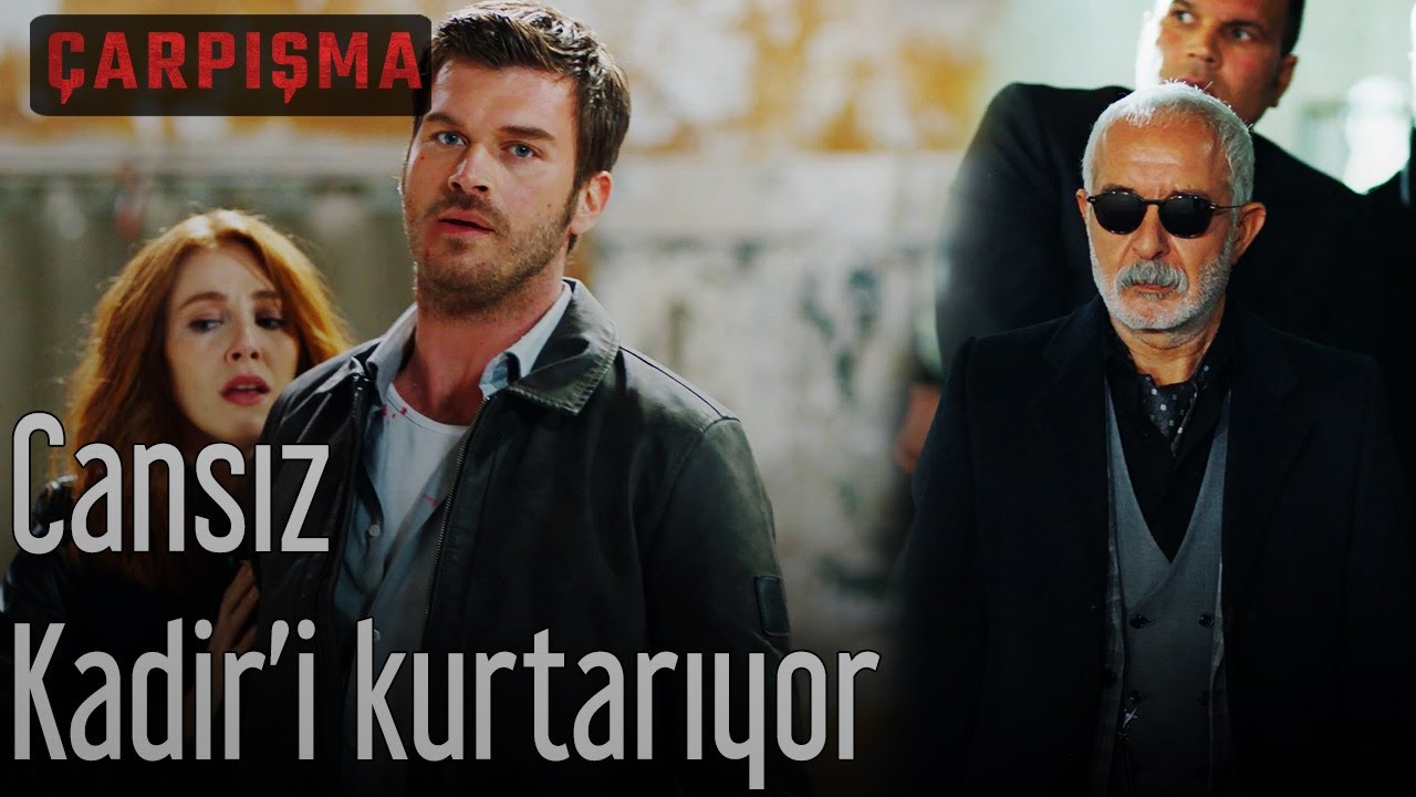 Çarpışma - Cansız Kadir'i Kurtarıyor