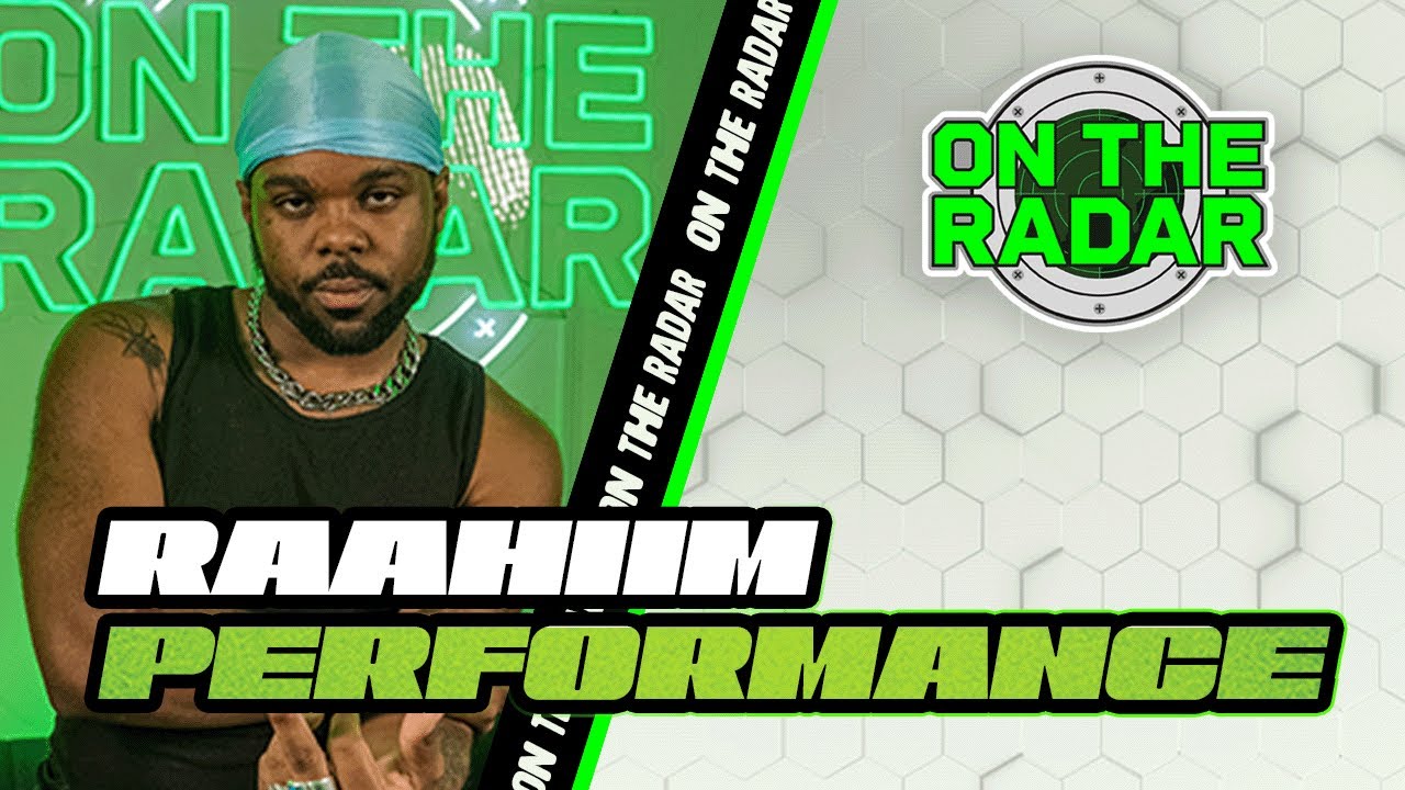 RAAHiiM SLIDE4U (Hating) & Everyone's Girl | On The Radar Performance