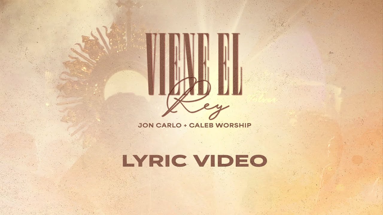 Viene El Rey -  Lyric Video