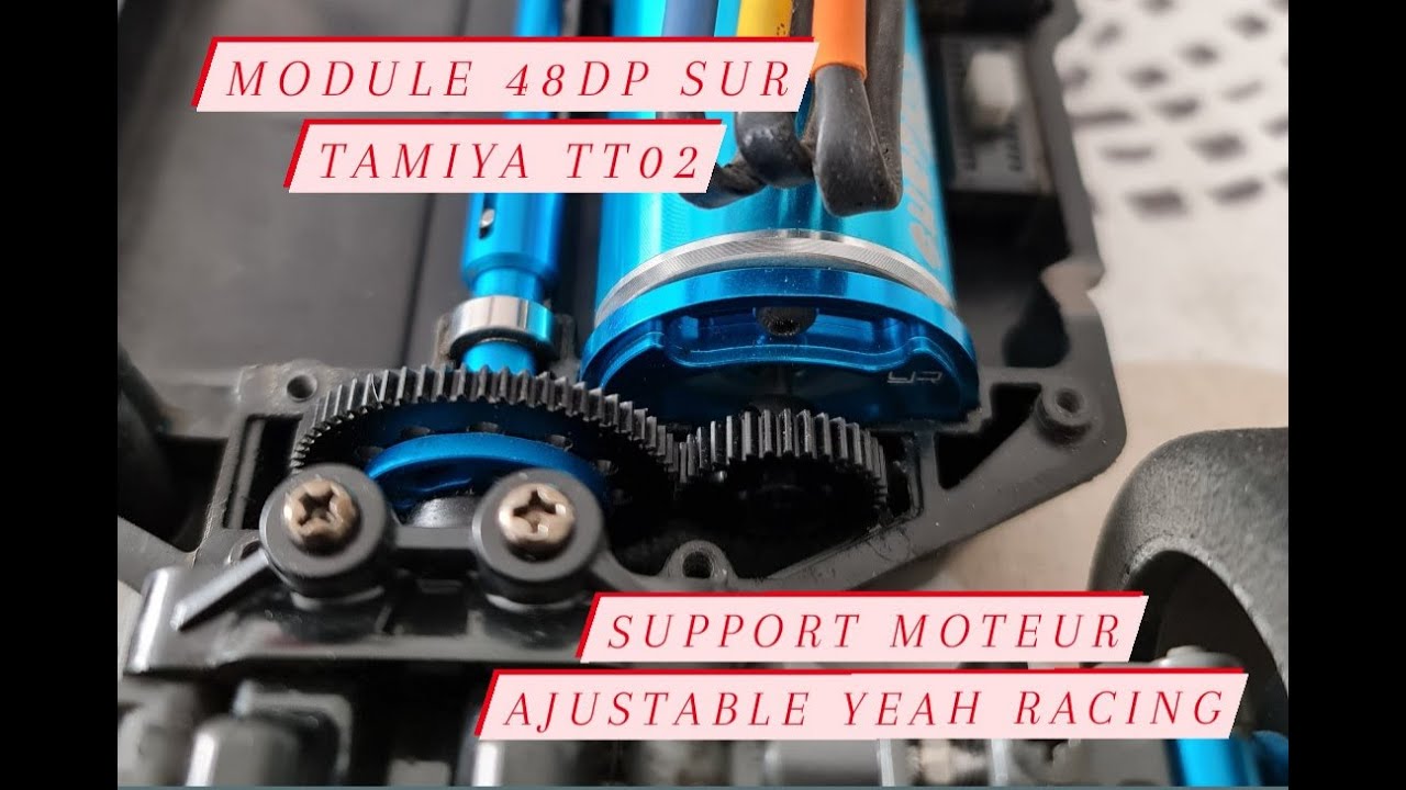 Pignons/couronnes 48dp et support moteur sur TAMIYA TT02