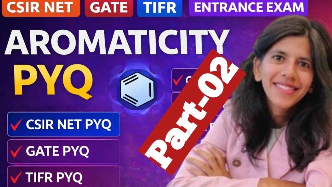 Aromaticity MCQs || CSIR NET/ GATE/ TIFR/ ENTRANCE EXAM//MCQs