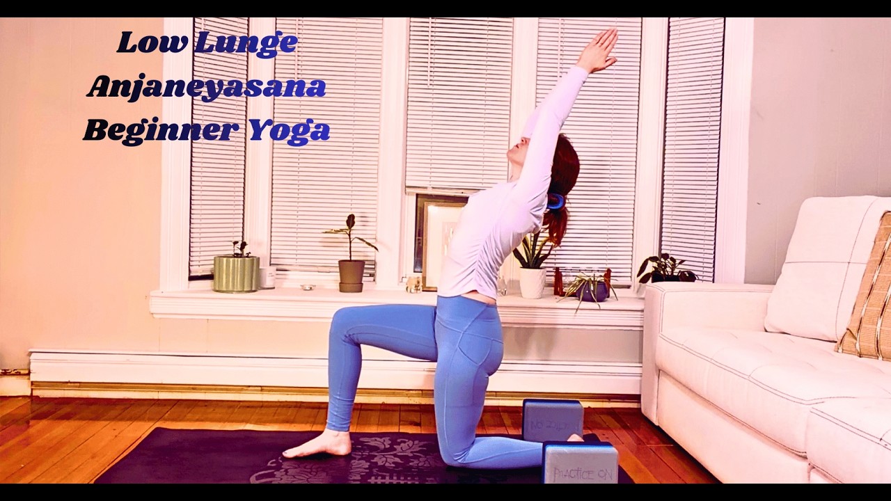 Low Lunge - Anjaneyasana - Yoga Poses for Beginners