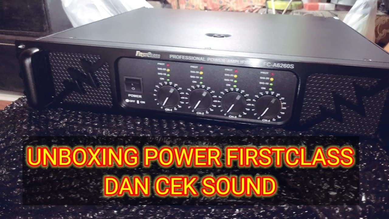 UNBOXING DAN CEK SOUND POWER FIRSTCLASS  A6260S