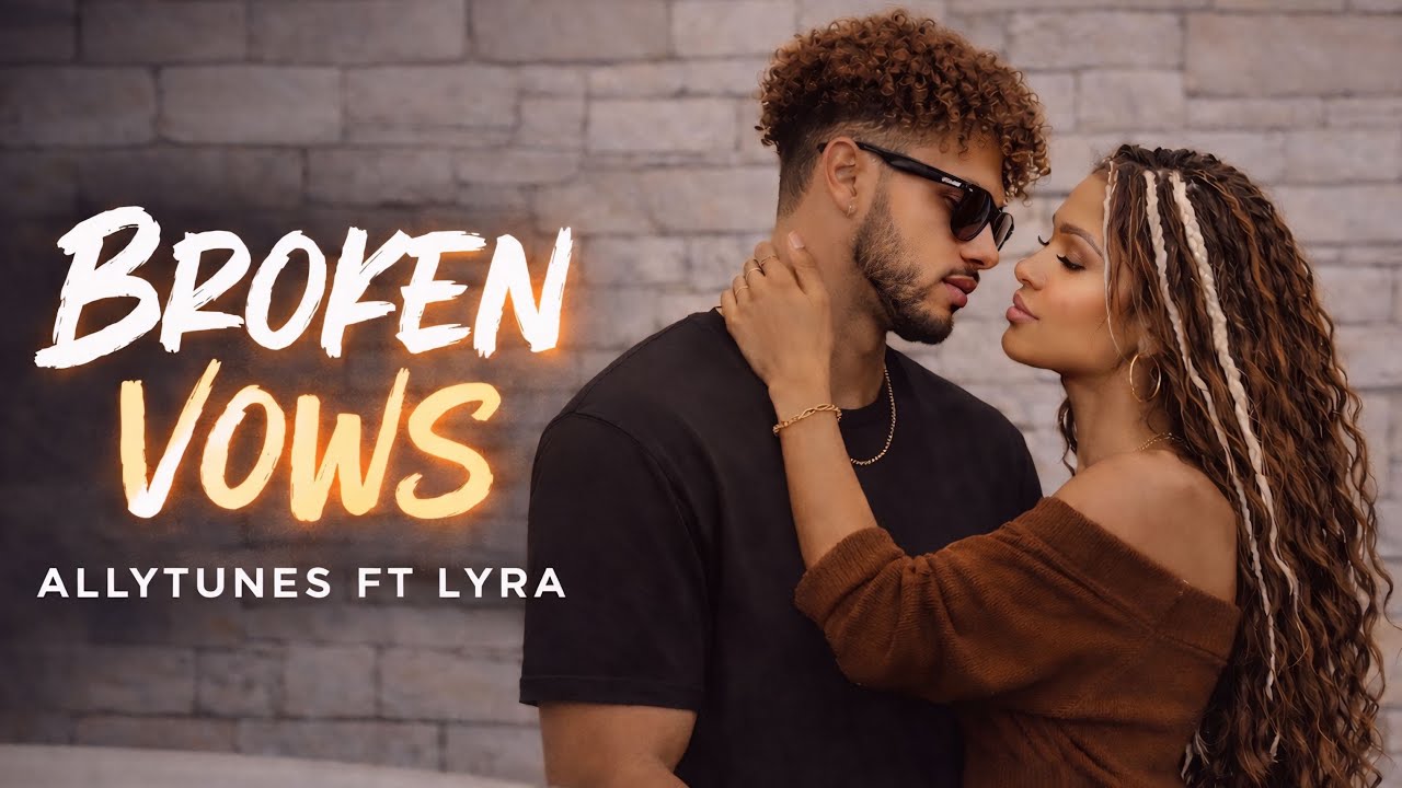 BROKEN VOWS – AllyTunes ft Lyra (Official Audio)