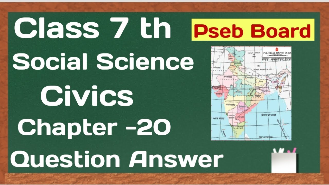 Pseb Class 7 Social Science Chapter -20 Question answer Civics