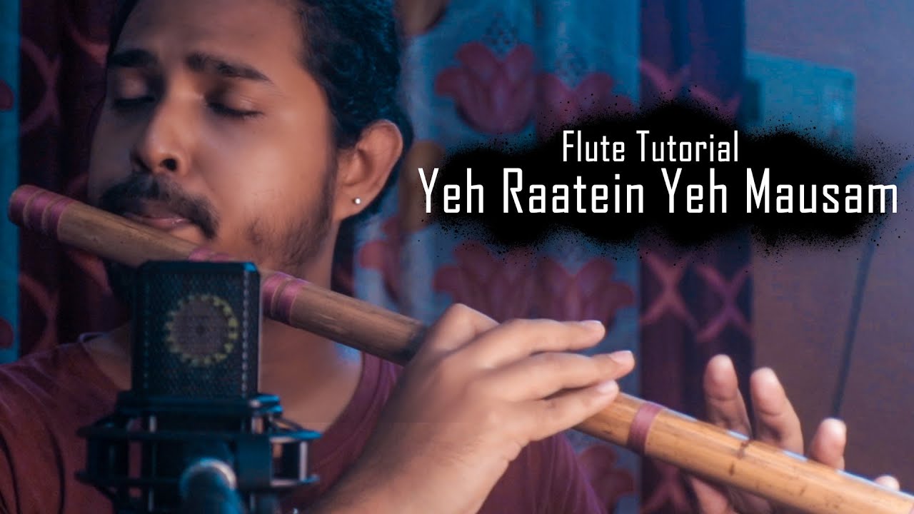 Ye Raatein Ye Mausam l Full Song Flute Tutorial | Beginners Tutorial