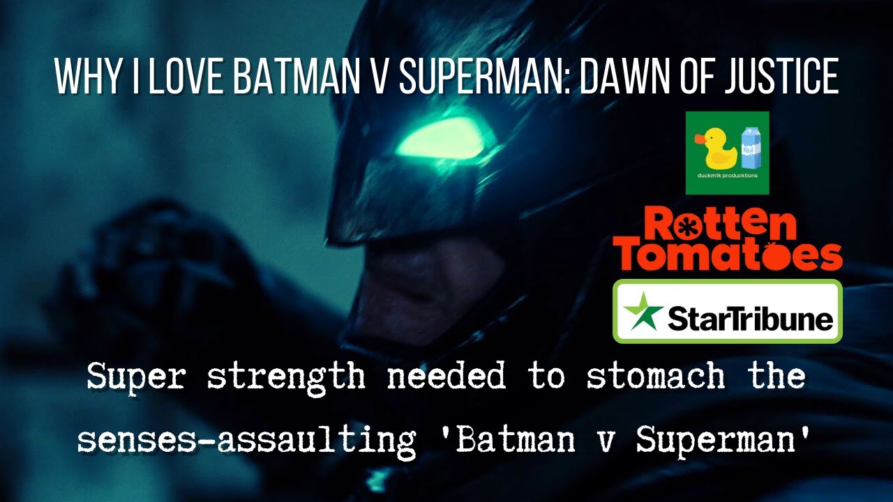 Why I Love Batman v Superman: Dawn of Justice - Critical Reception (Star Tribune)