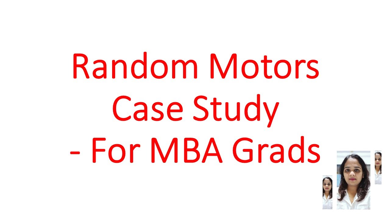 Random Motors Case Study, Random Motors Project for MBA Grads