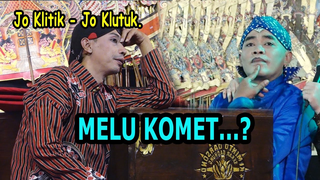 TERBARU DIJAMIN NGAKAK  JO KLUTUK MELU KOMET.....?
