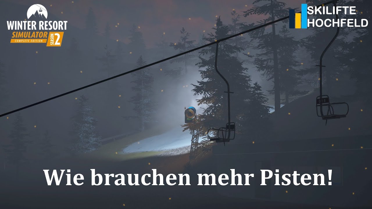 6# Wir brauchen mehr Pisten! | Karriere Skilifte Hochfeld | Winter Resort Simulator Season 2
