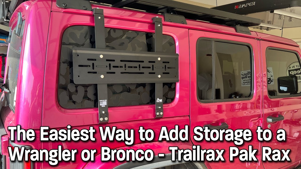 The Easiest Way to Add Storage to Your Wrangler or Bronco - TrailRax Pak Rax