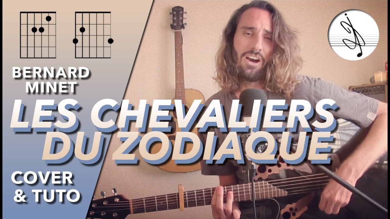 🎼 Les CHEVALIERS Du ZODIAQUE - Bernard MINET (COVER & TAB)✨
