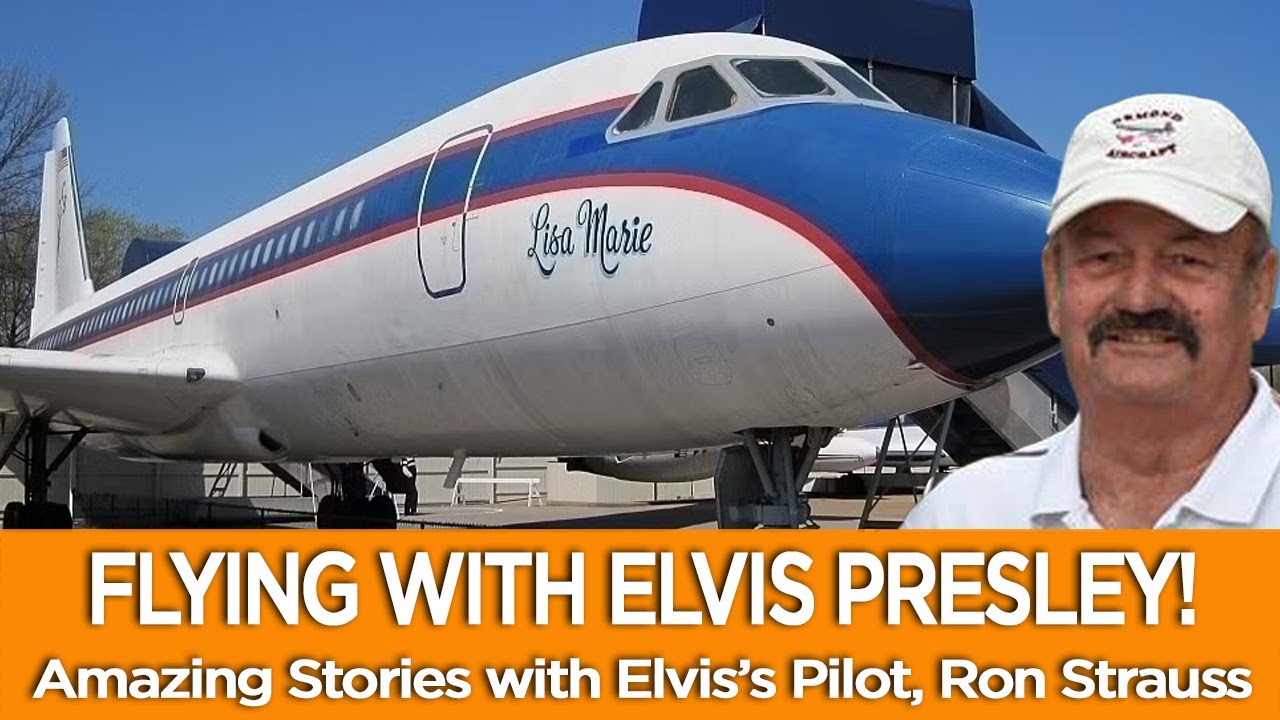 SocialFlight Live! - Ron Strauss - Elvis Presley's Pilot