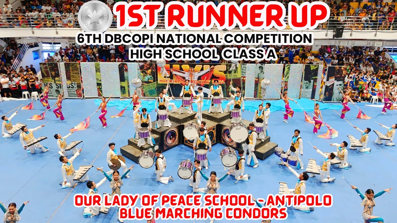 Our Lady of Peace School Blue Marching Condors | 1ST RUNNER UP | 6th DBCOPI National Competition
