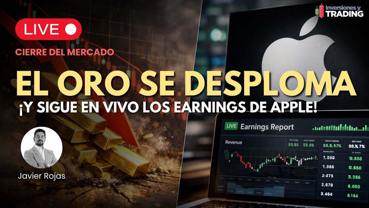 Enterate del desplome del ORO - ¡Y sigue en vivo los Earnings de Apple! | Cierre 29.01.26