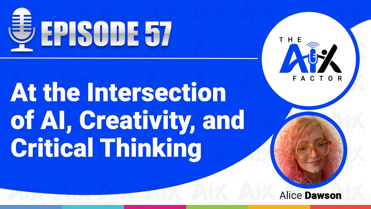 Episode 57: At the Intersection of AI, Creativity, and Critical Thinking