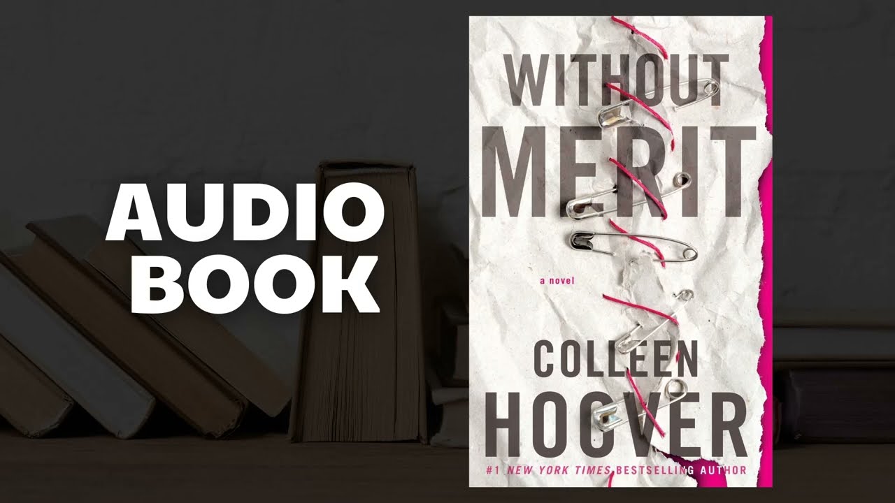 Without Merit | A Novel.P2 -  Colleen Hoover - Audiobook Classic Read - Romance