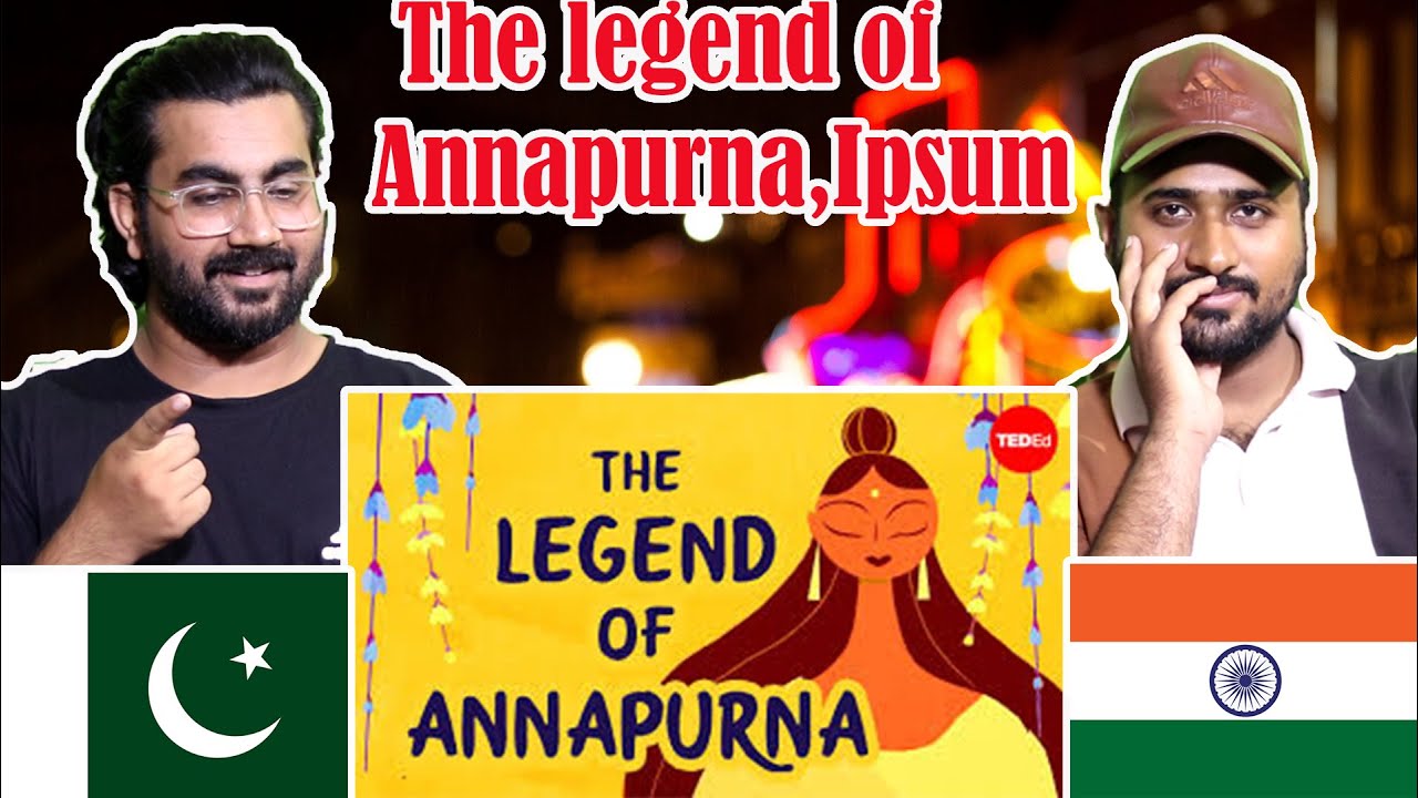 Pakistani Reaction on The legend of Annapurna, Hindu goddess of nourishment - Antara Raychaudhuri