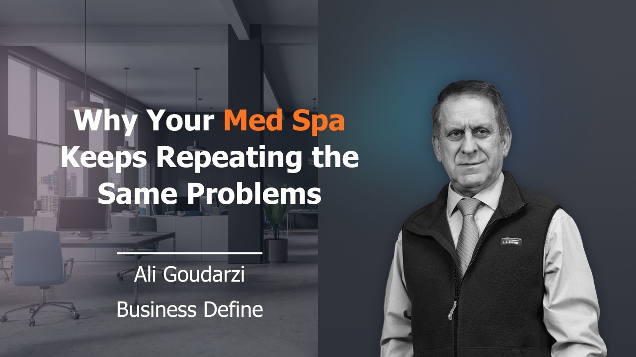 Why Your Med Spa Keeps Repeating the Same Problems