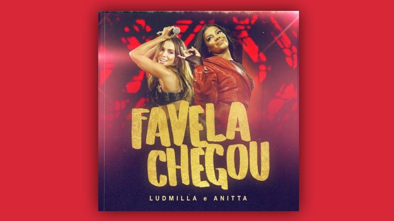 Ludmilla e Anitta - Favela Chegou (Instrumental)