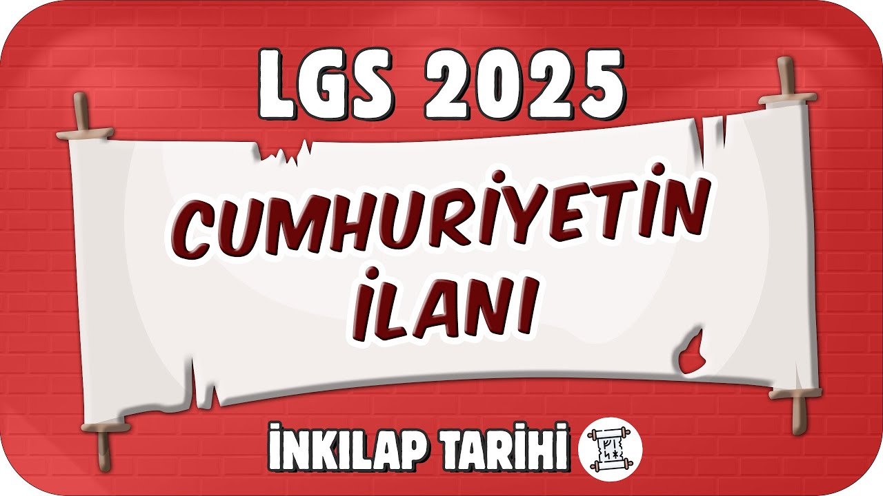 Ankara'nın Başkent Olması ve Cumhuriyetin İlanı 📕 8. Sınıf İnkılap #2025LGS