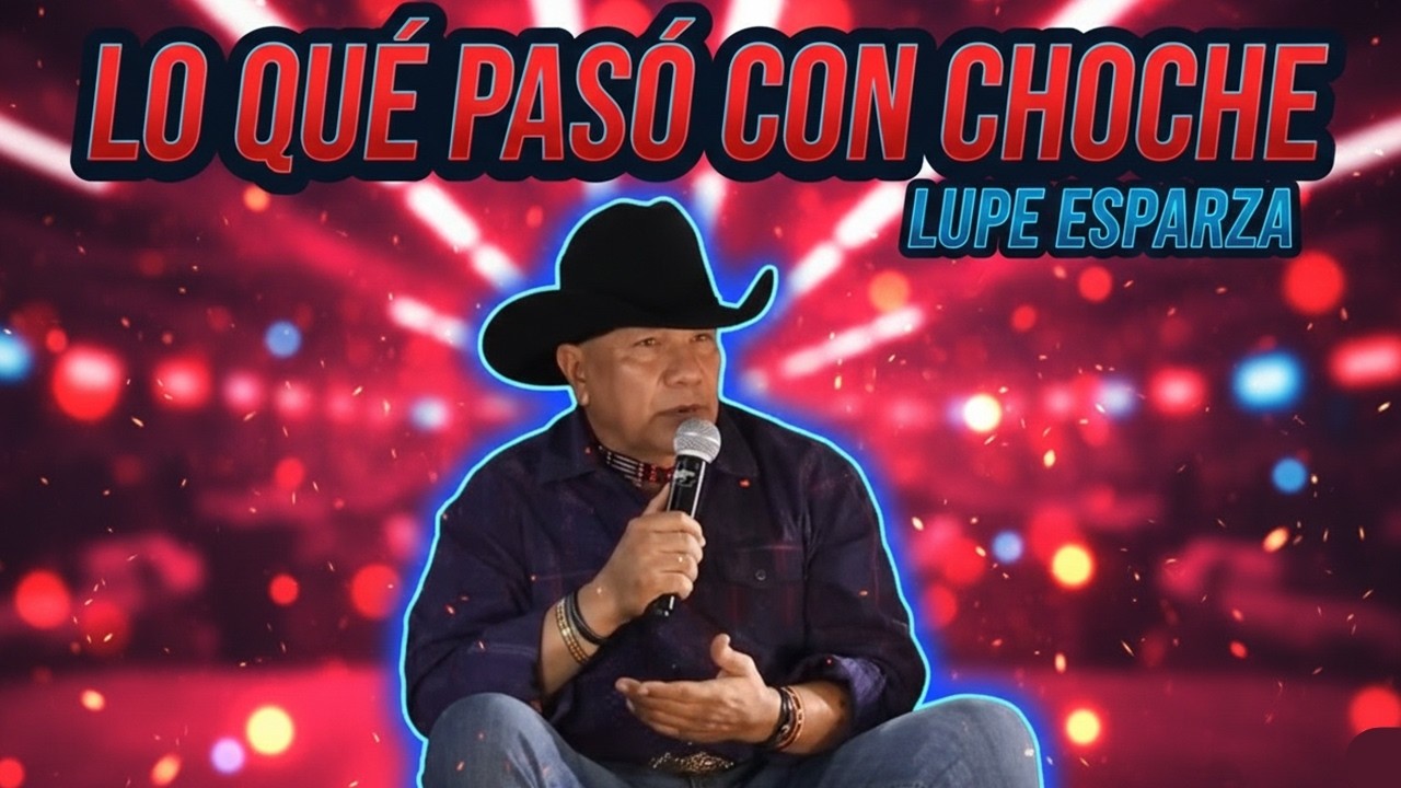 LO QUÉ PASÓ CON CHOCHE EN BRONCO | Lupe Esparza Con Kevyn Contreras & Valero