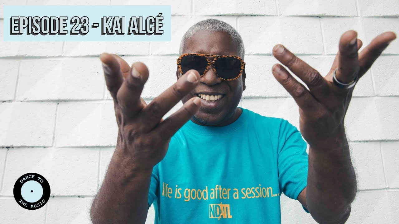 Dance To The Music - Episode 23 - Kai Alcé