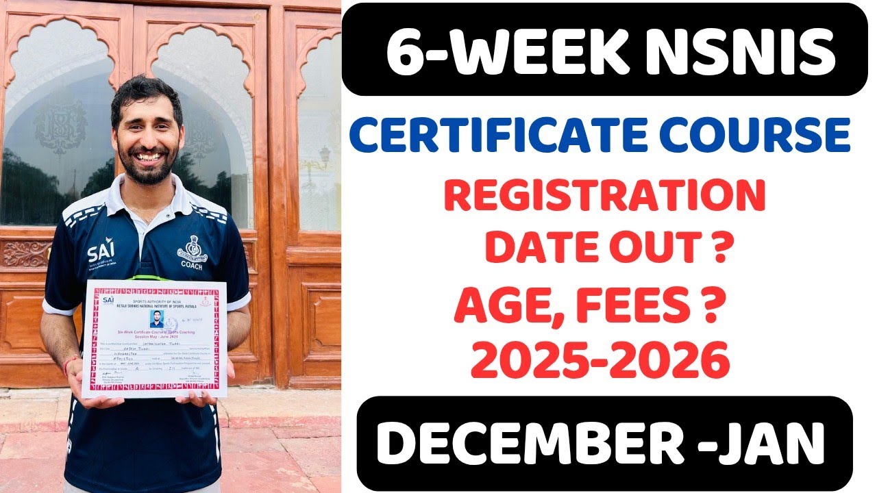 6 Week NSNIS Certificate Course 2025-26 December-January Batch, Registration Process & Age Limit