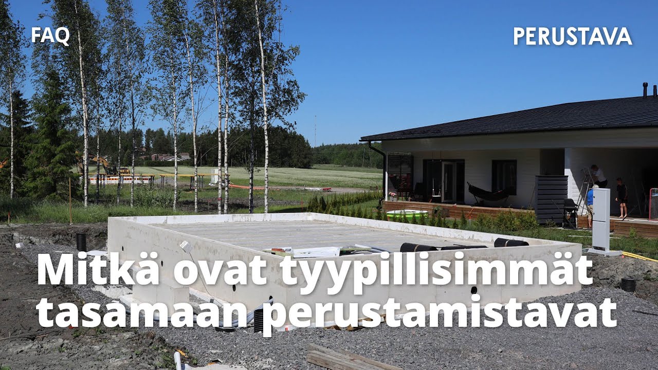 FAQ | Mitkä ovat tyypillisimmät tasamaan perustamistavat?