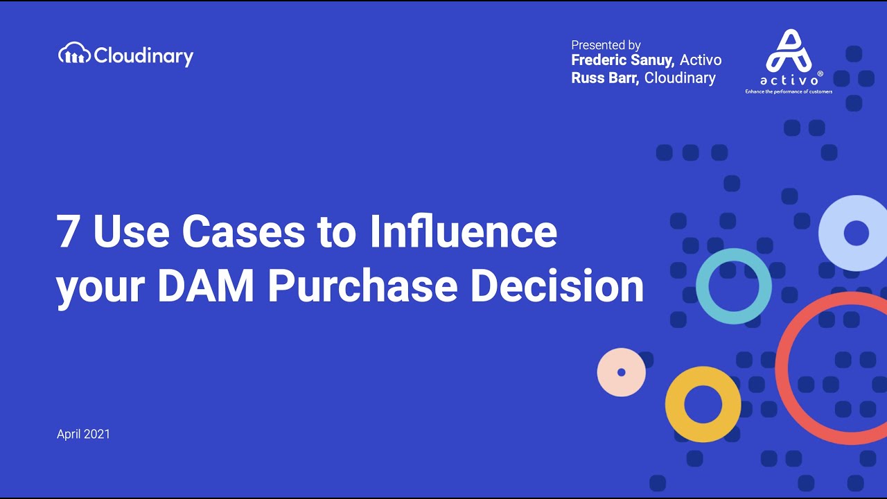 7 Use Cases that Prove Why You Should Implement a DAM