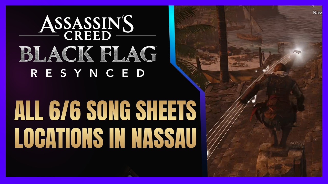 ALL 6/6 SONG SHEETS LOCATIONS IN NASSAU - ASSASSIN'S CREED BLACK FLAG RESYNCED