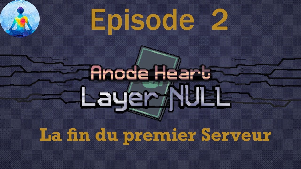 Anode Heart Layer Null Découverte Partie 2 (Live du 16/01/2026)
