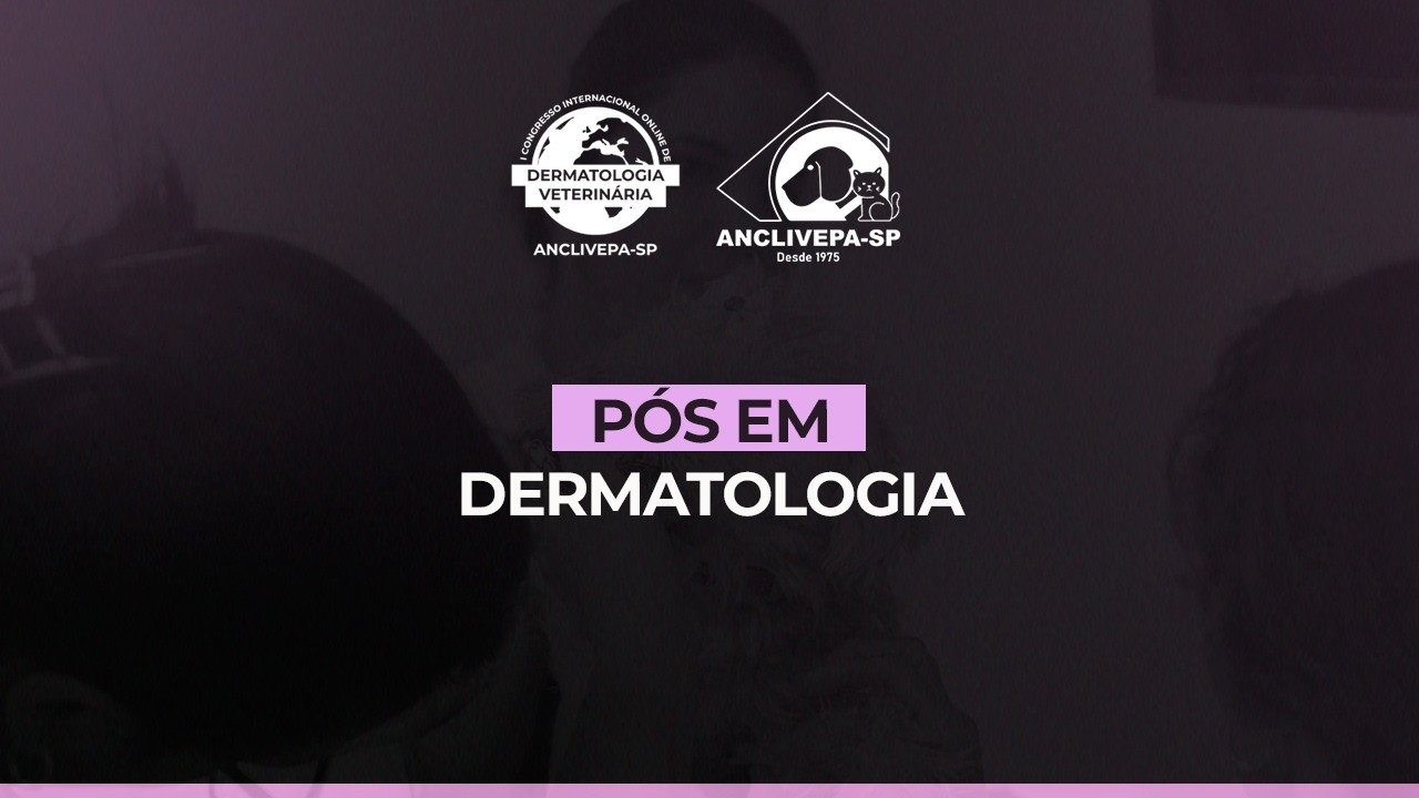 Aula #16 II Congresso Internacional de Dermatologia Veterinária  - Pós Dermatologia de Cães e Gatos