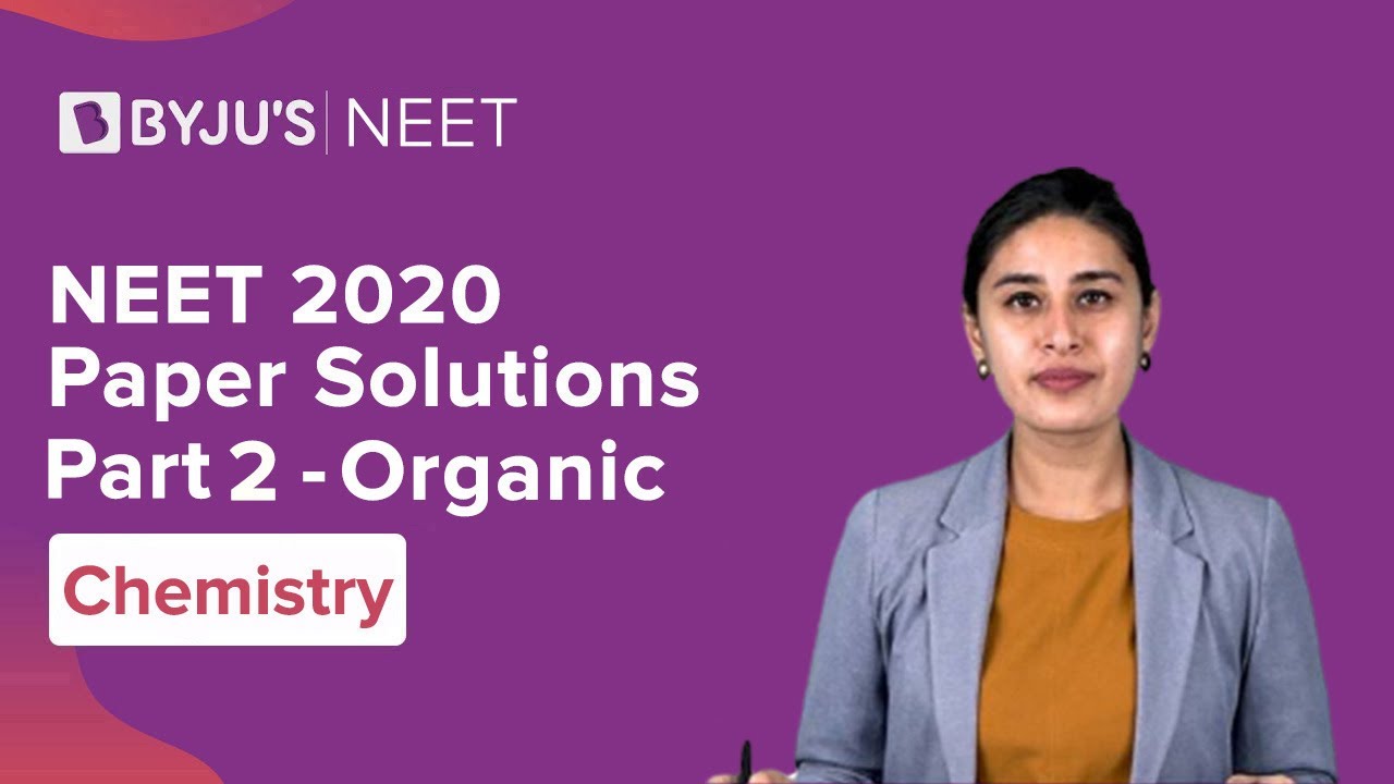 NEET 2020 - Chemistry Paper Analysis | Organic Chemistry -2 | NEET Exam | Nikita Mam | Byju's NEET