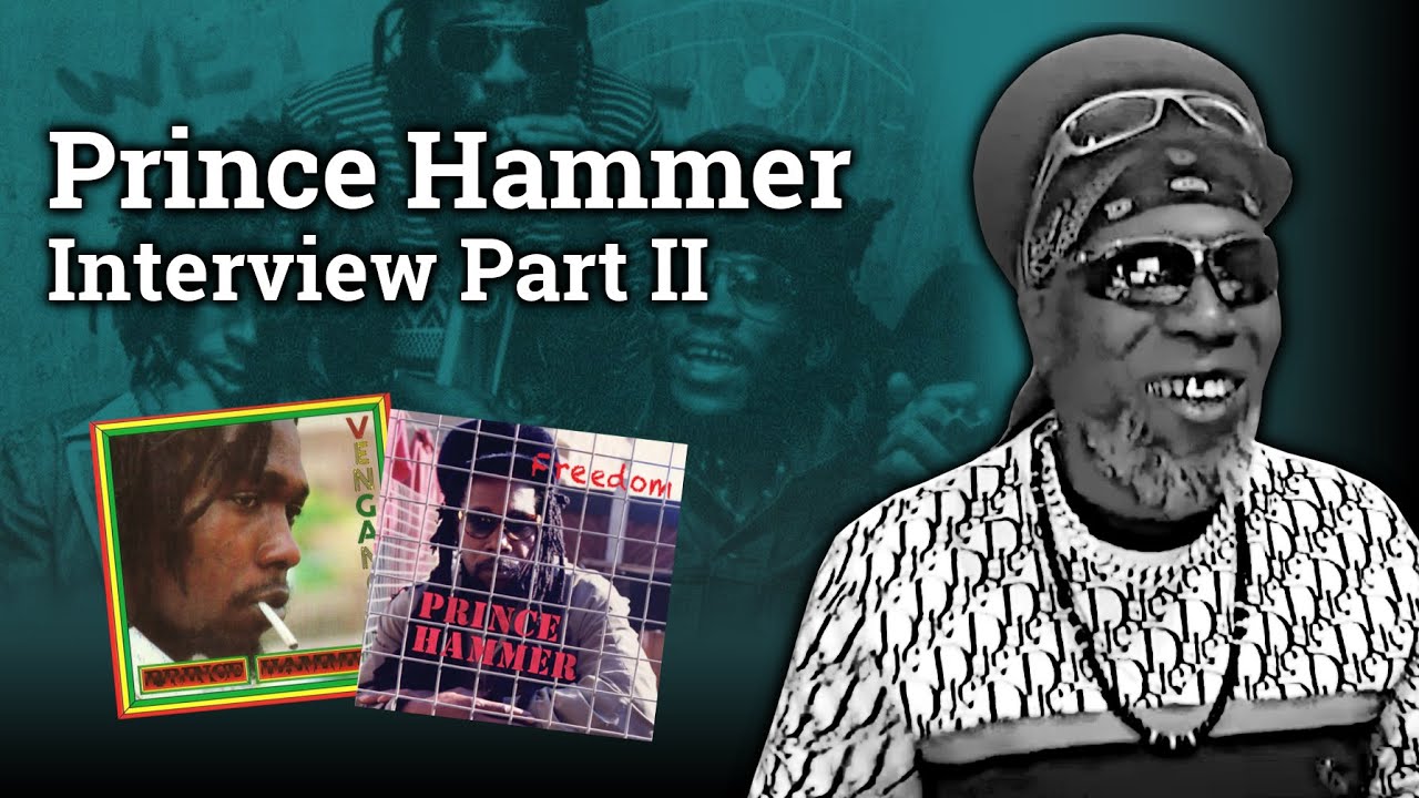 Prince Hammer Interview Part 2: Vengance, Adrian Sherwood, Junjo Lawes, Freedom