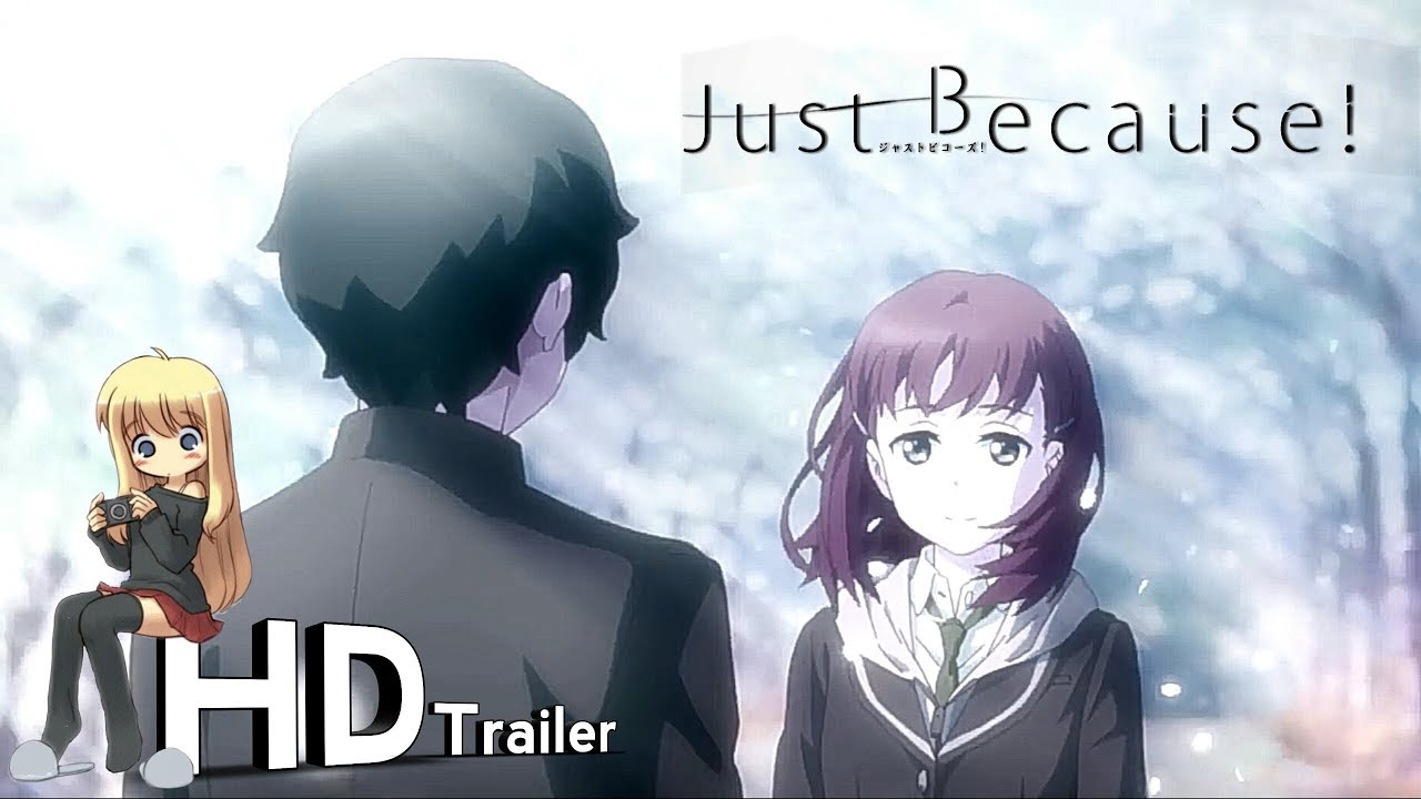 AnimeTvChannel | just because PV