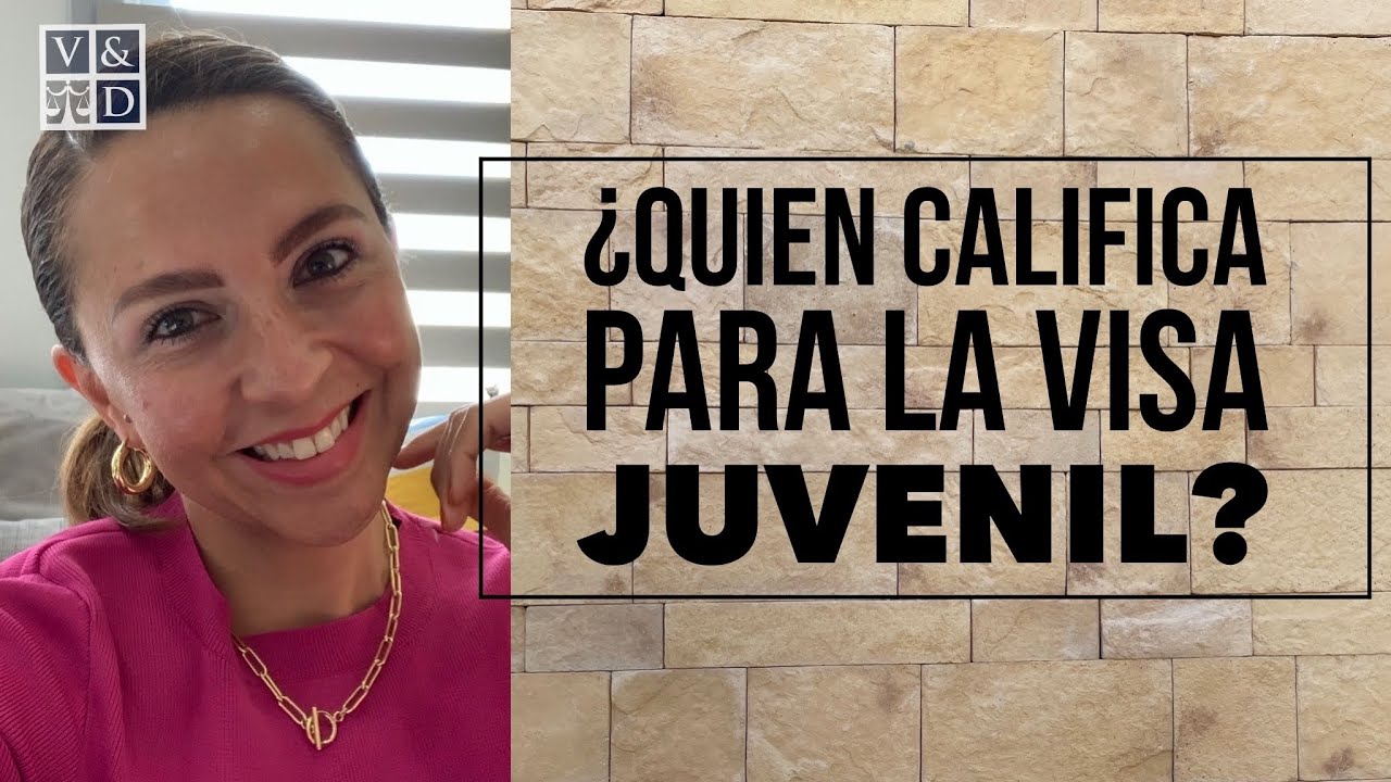 Noticias:¿Quien califica para la visa juvenil? ¿Que beneficio tiene la visa juvenil y cuánto tarda?