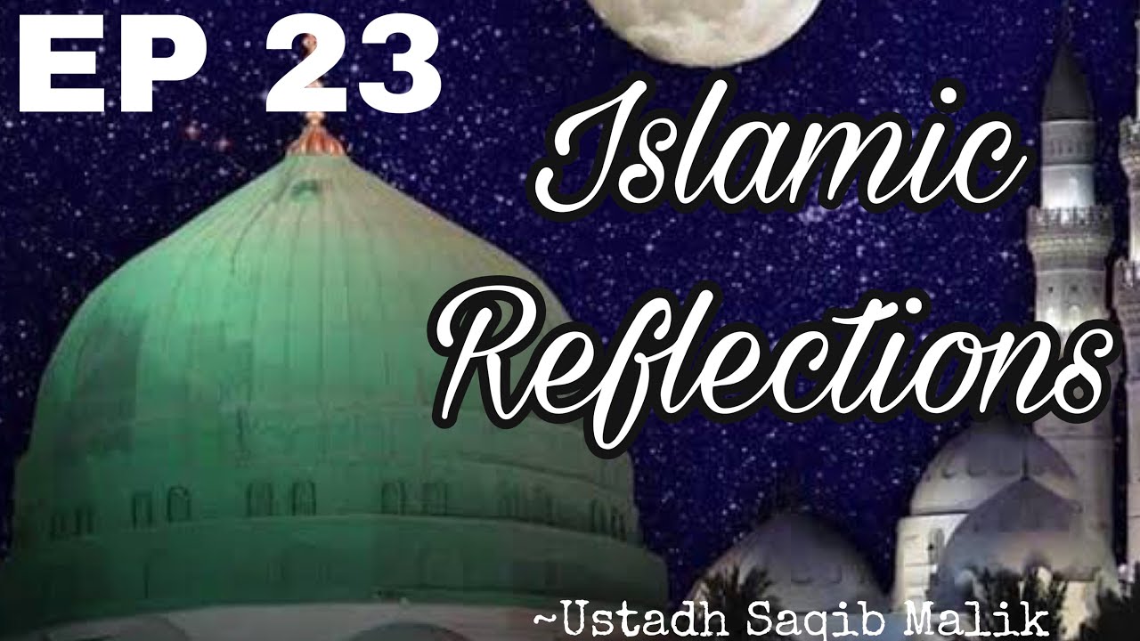 Islamic Reflections | EP 23 | Repetition in Worship | Ustadh Saqib Malik | Bushra Lanaa