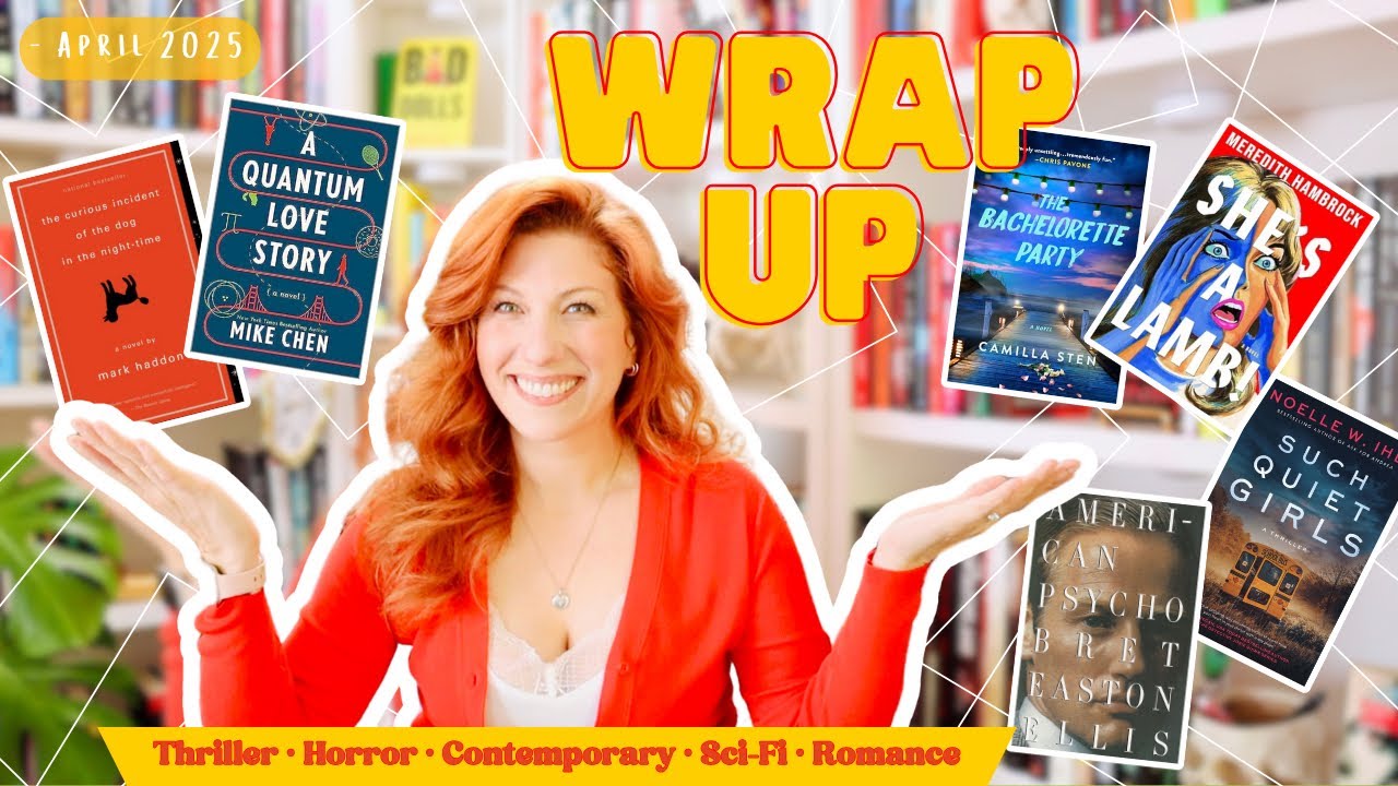April Reading Wrap Up · Thriller · Horror · Romance · Sci-Fi · Contemporary · I Read It All!
