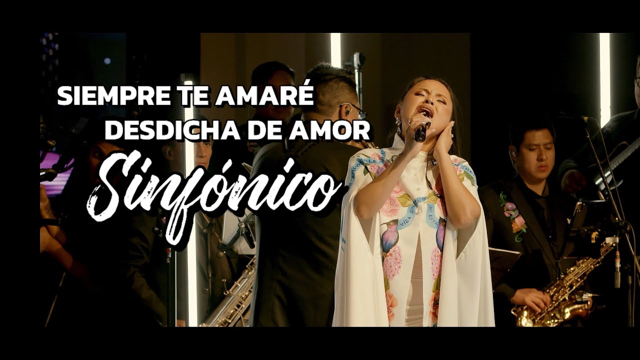 Nayda Gutiérrez SINFÓNICO - SIEMPRE TE AMARÉ / DESDICHA DE AMOR
